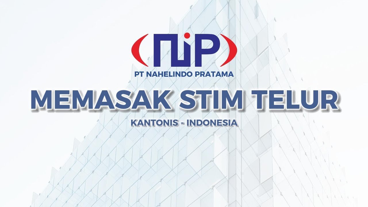 Memasak Stim Telur (Kantonis – Indonesia)